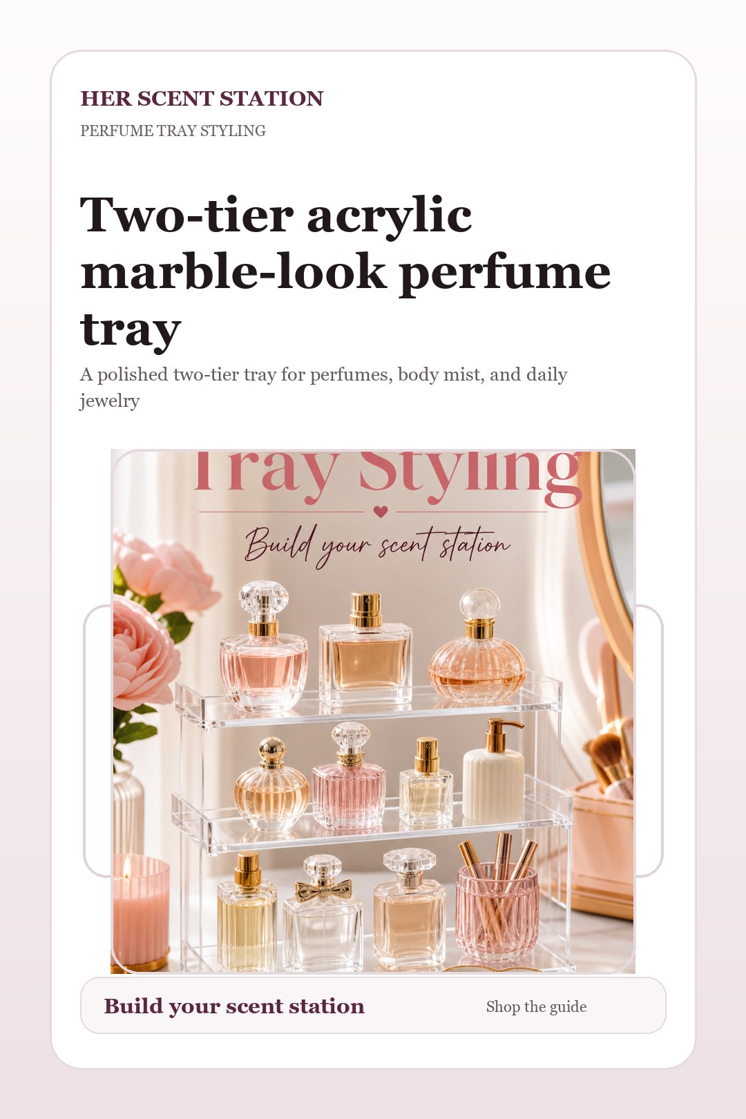 Two-tier acrylic marble-look perfume tray styled for a Her Scent Station guide