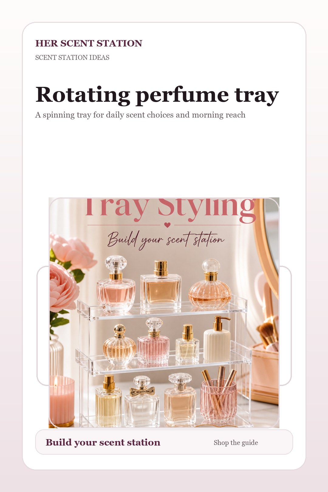 Rotating perfume tray styled for a Her Scent Station guide