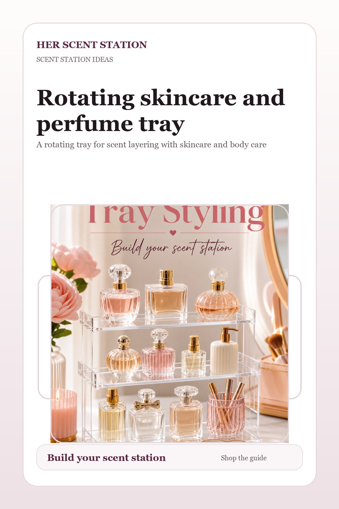 Rotating skincare and perfume tray styled for a Her Scent Station guide