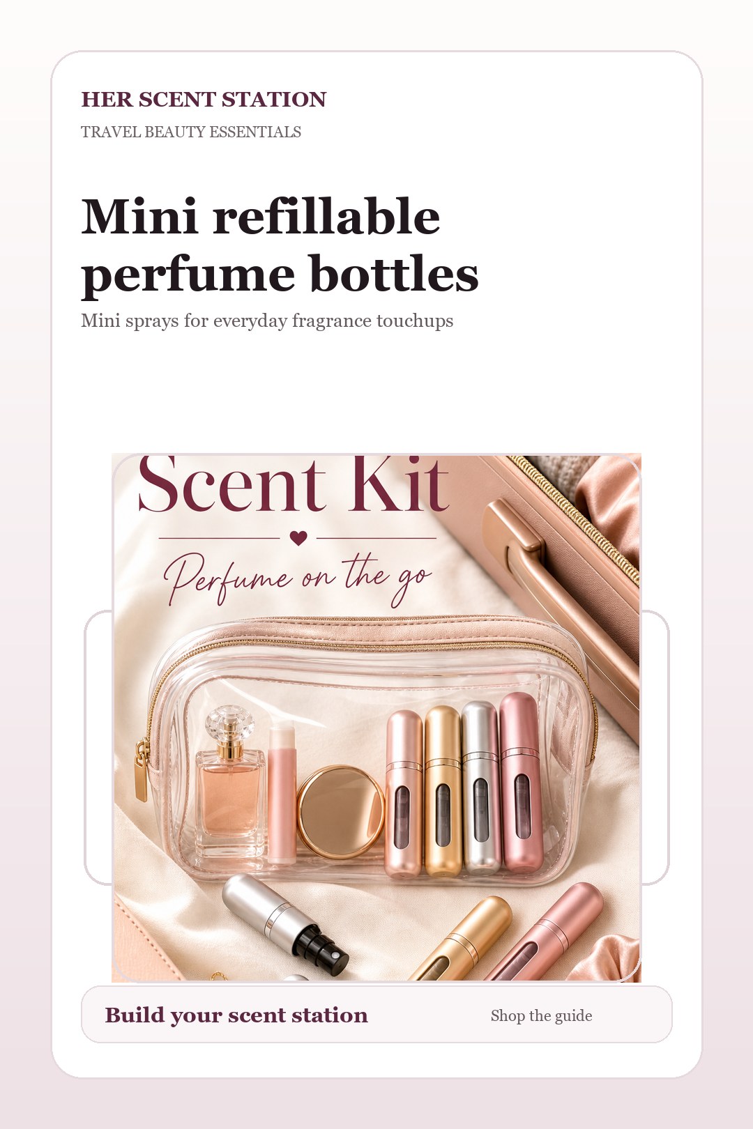 Mini refillable perfume bottles styled for a Her Scent Station guide