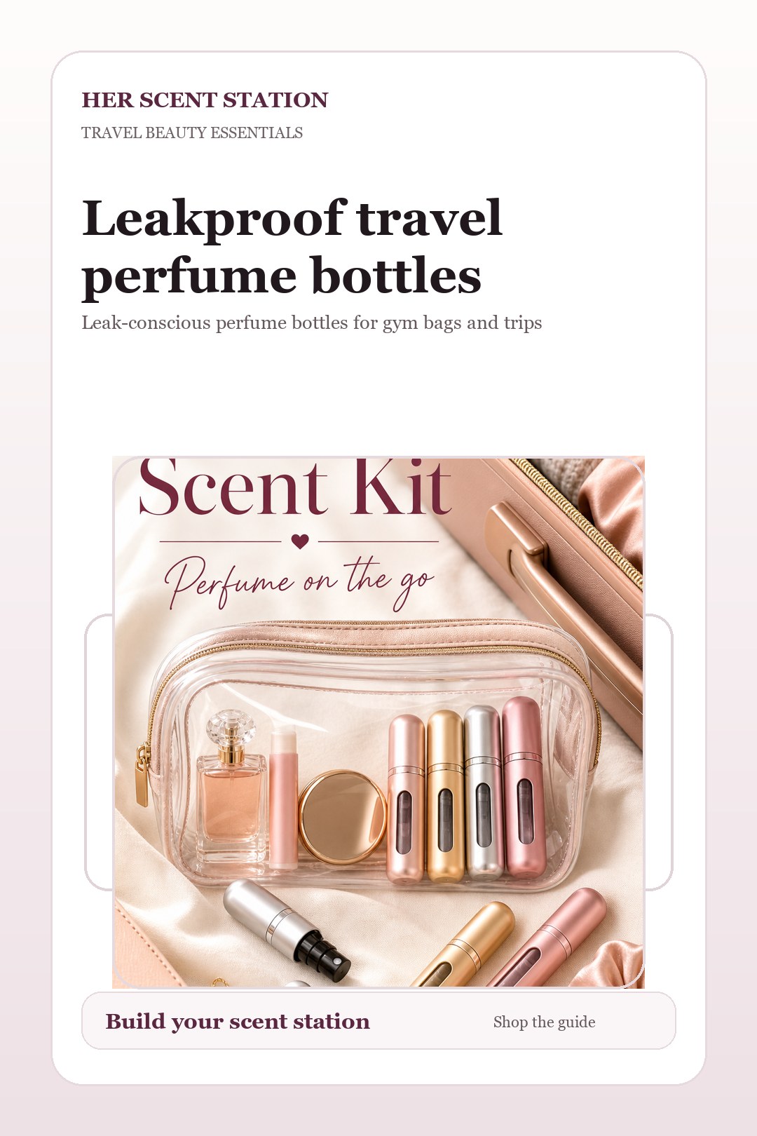 Leakproof travel perfume bottles styled for a Her Scent Station guide