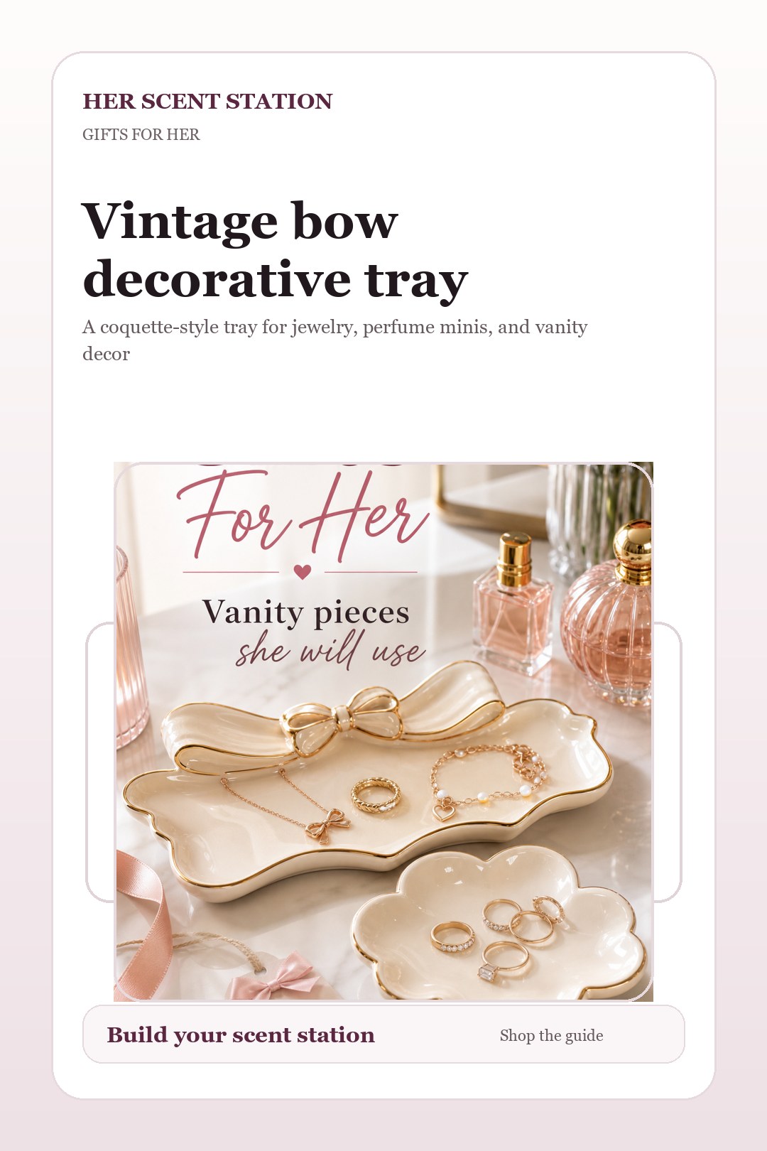 Vintage bow decorative tray styled for a Her Scent Station guide