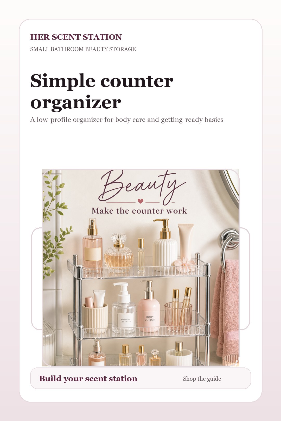Simple counter organizer styled for a Her Scent Station guide