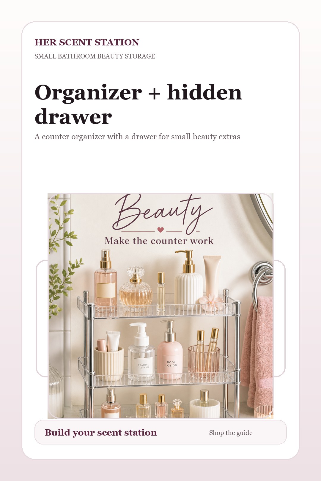 Organizer with hidden drawer styled for a Her Scent Station guide