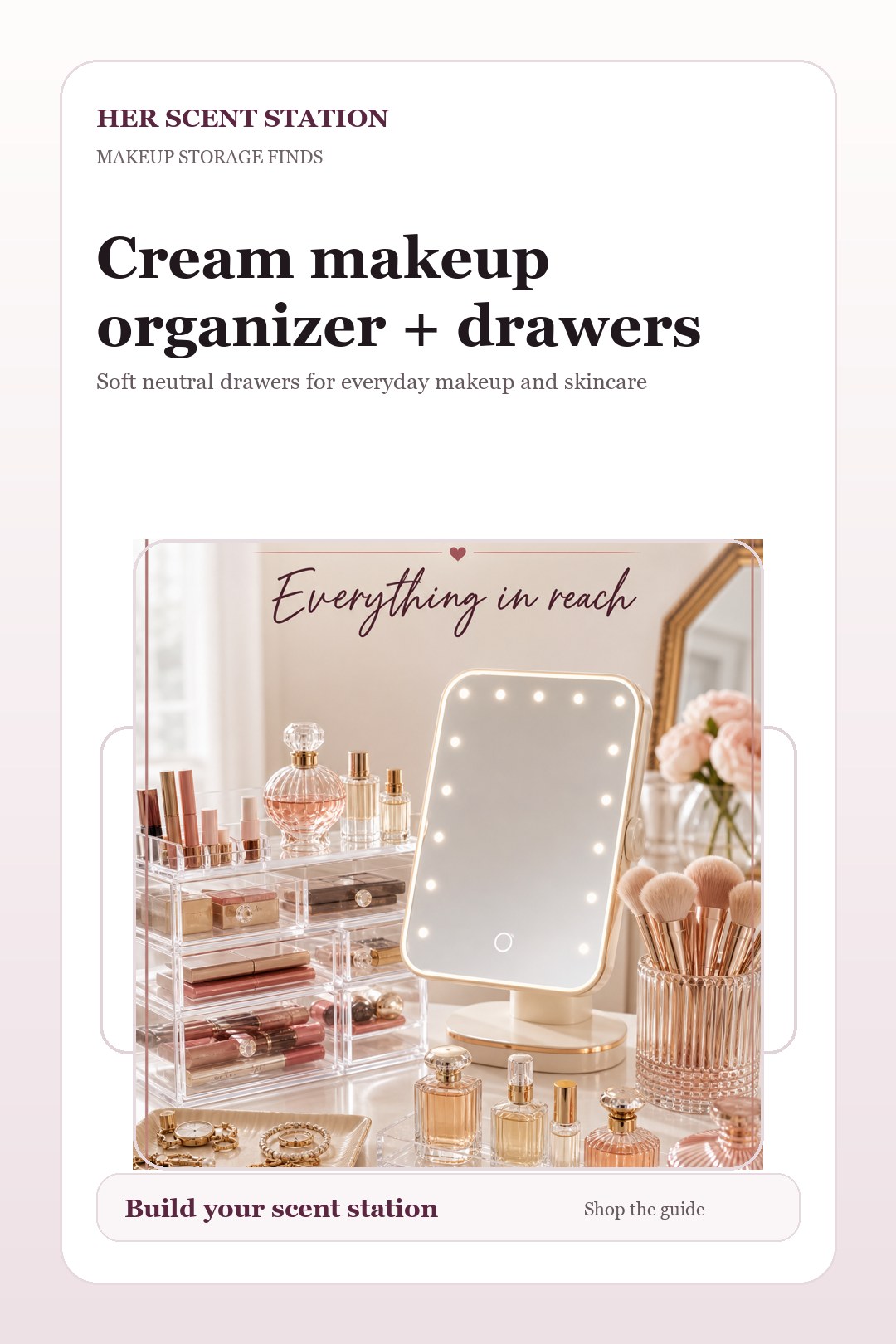 Cream makeup organizer with drawers styled for a Her Scent Station guide