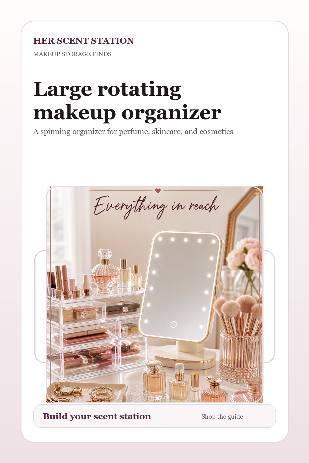 Large rotating makeup organizer styled for a Her Scent Station guide