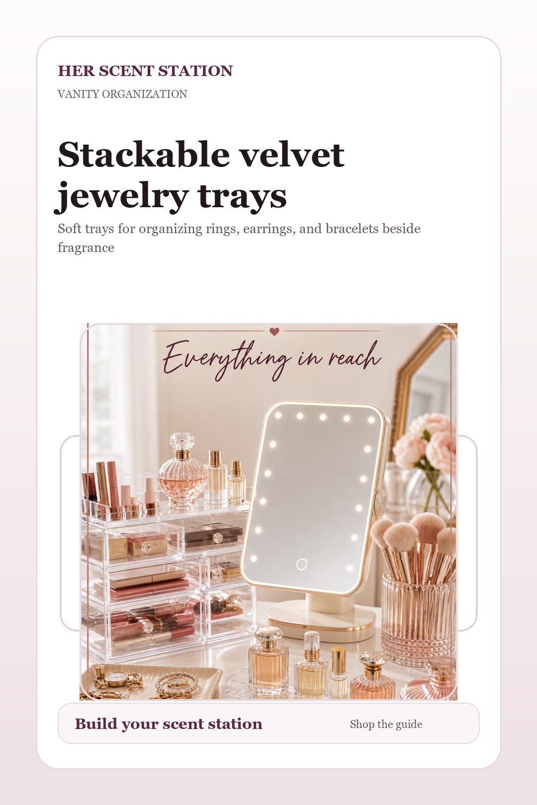 Stackable velvet jewelry trays styled for a Her Scent Station guide