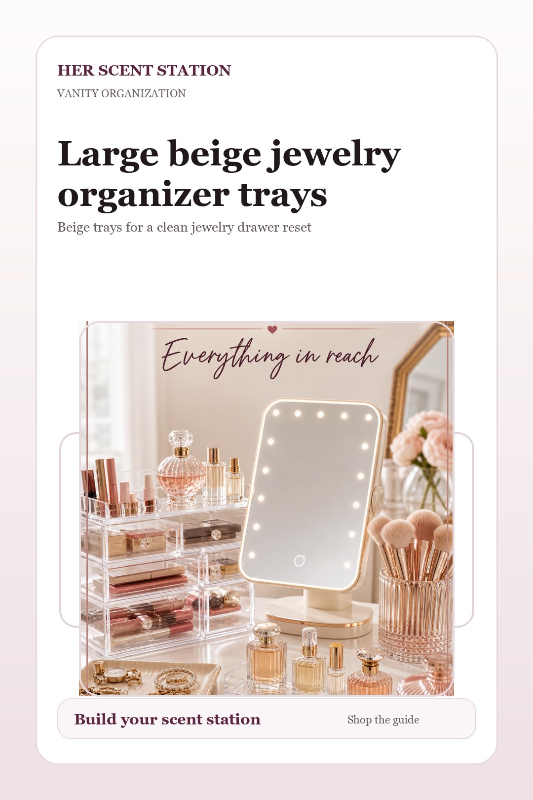 Large beige jewelry organizer trays styled for a Her Scent Station guide